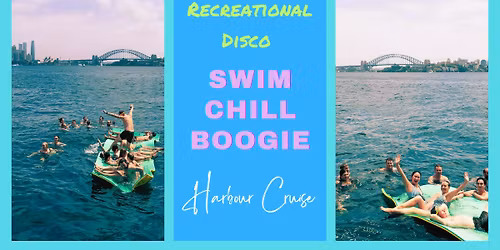 Swim_Chill_Boogie [presented by Recreational Disco]