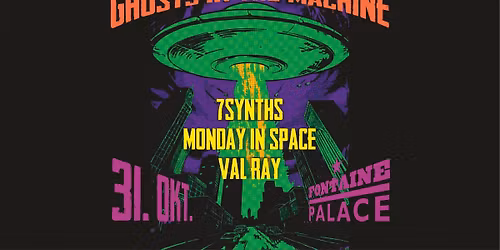 "GHOSTS IN THE MACHINE" feat. 7Synths, Monday in Space & Val Ray