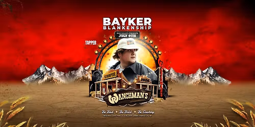 BAYKER BLANKENSHIP LIVE AT RANCHMANS