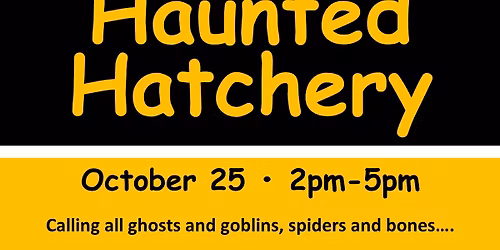 Haunted Hatchery