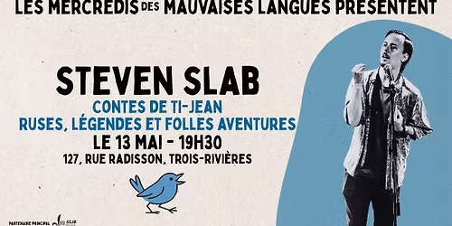 Steven Slab - Ti-Jean aux Mercredis des mauvaises langues