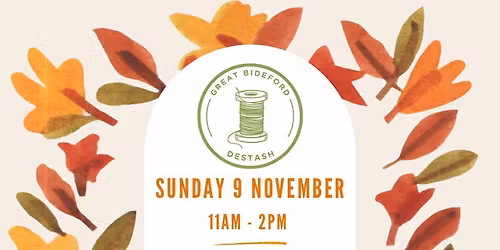 The Great Bideford Destash Event - autumn