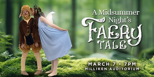 A Midsummer Night's Faery Tale - 3\/7 at 7pm