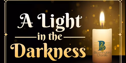 A Light in the Darkness (Choir Seasonal Concert)