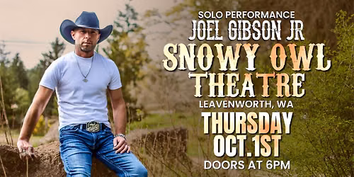 Joel Gibson Jr. @ Snowy Owl Theatre