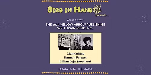 A Reading with the 2025 Yellow Arrow Writers-in-Residence