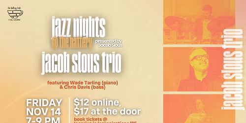 Jazz Nights @ The Battery: Jacob Slous Trio