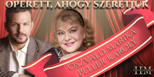 Operett, ahogy szeretj\u00fck - Oszvald Marik\u00e1val \u00e9s Peller K\u00e1rollyal - SZ\u00c1ZHALOMBATTA