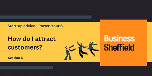 Power Hour  - How do I attract customers?
