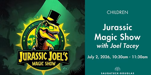 Jurassic Magic Show with Joel Tacey