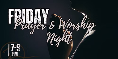 Prayer & Worship Night