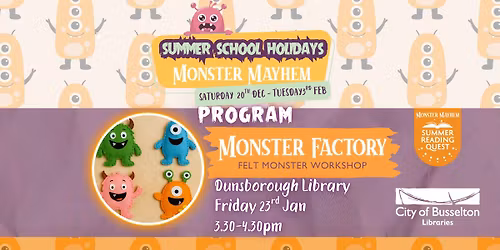 Monster Factory: Felt Monster Workshop @ Dunsborough Library