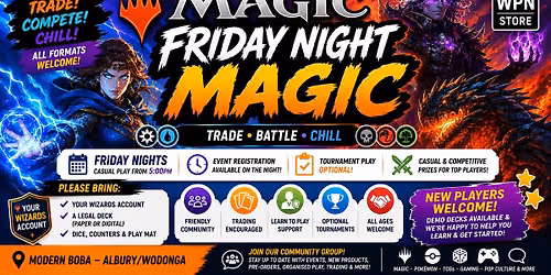 Friday Night Magic \u2013 Trade \u2022 Battle \u2022 Chill Albury - Wodonga at MODERN BOBA