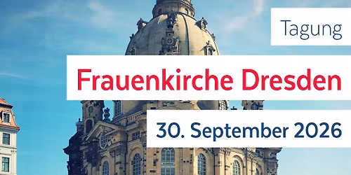 Tagung Frauenkirche Dresden