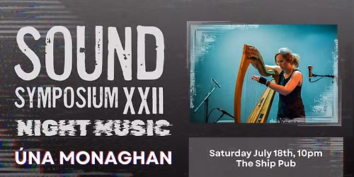 SSXXII Late Night: Night Music (\u00dana Monaghan)