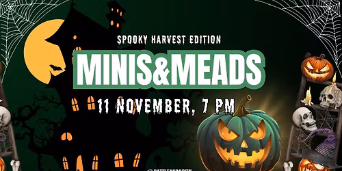 Minis & Meads | Every 2nd Tuesday | 7 PM | $20