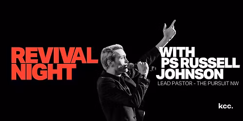 Revival Night with Ps Russell Johnson