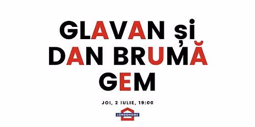 GLAVAN \u0219i DAN BRUM\u0102 GEM