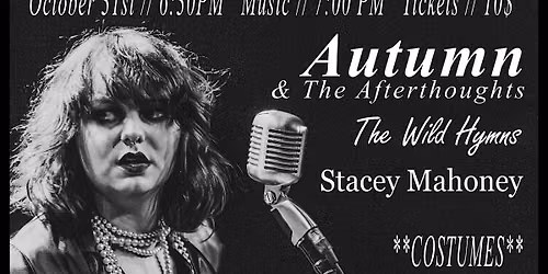 Autumn & the Afterthoughts, with The Wild Hymns and Stacey Mahoney