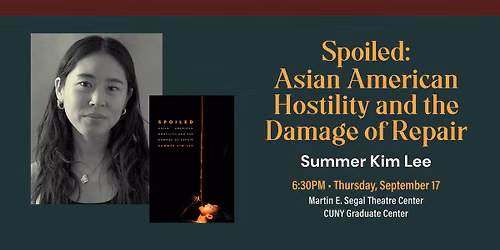 Spoiled: Asian American Hostility and the Damage of Repair