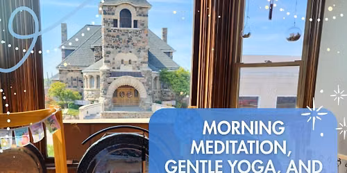 MORNING MEDITATION, GENTLE YOGA & SOUND HEALING!