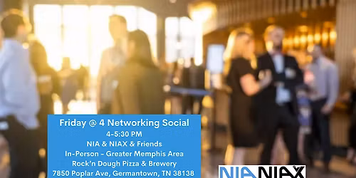 Friday @ 4 Business Networking Social - NIA, NIAX & Alignable - Apr 24