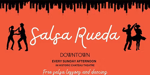 Salsa Rueda in Historic Chateau Theatre