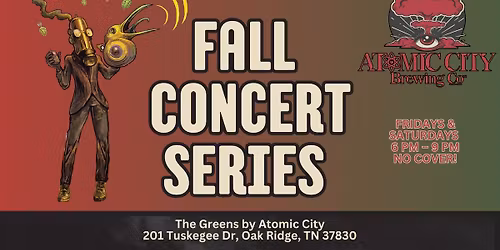 Fall Concert Series at The Greens by Atomic City 