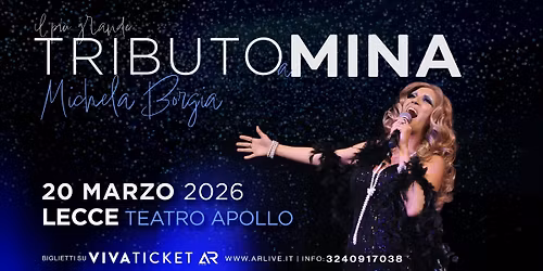 Il pi\u00f9 grande tributo a Mina - Teatro Apollo Lecce