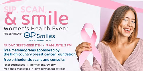 Sip, Scan, & Smiles, Women's Health Event presented by OP Smiles Orthodontics