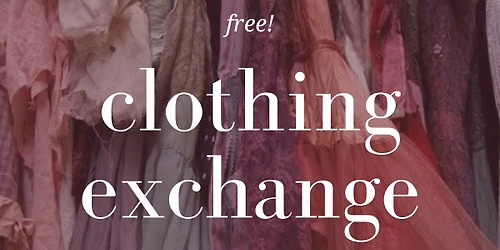 studio-wide CLOTHING EXCHANGE!