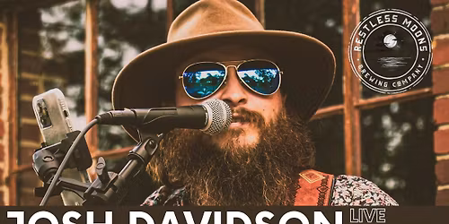 Live Music with Josh Davidson at Restless Moons Brewing Co.