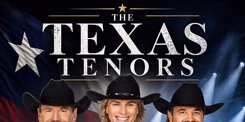 The Texas Tenors | Live in Concert! | Five Points Washington