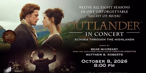 Outlander in Concert: Echoes Through The Highlands