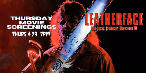 LEATHERFACE 1990 SCREENING