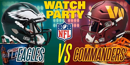 Eagles Vs. Commanders - NFL Watch Party at The Revel!
