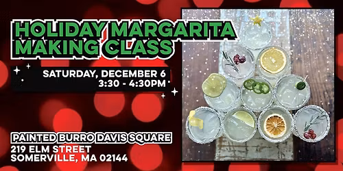 Holiday Margarita Making Class