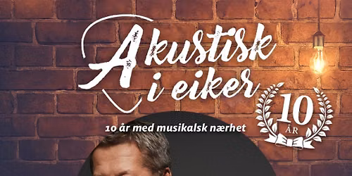Bjarne Br\u00f8ndbo - Akustisk i Eiker \/ 28. oktober