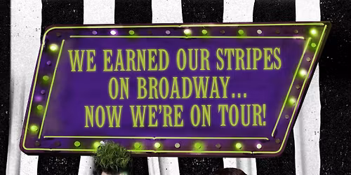 Beetlejuice - The Musical at Peoria Civic Center - Prairie Home Alliance Theater
