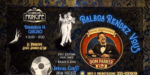 \u2606 Lo Swing del Principe \u2606 Balboa Rendez Vous \u2606 Ultima Social \u2606 Dj Dom Parker \u2606  