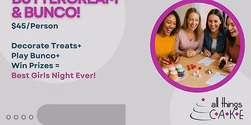 THREE SPOTS LEFT - Buttercream & Bunco