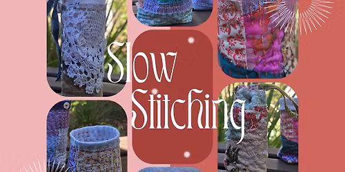 Slow Stitching Workshop