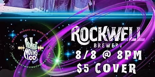 The Midnight Moving Company Live in Concert @ Rockwell Brewery 8\/8\/26 - 8PM
