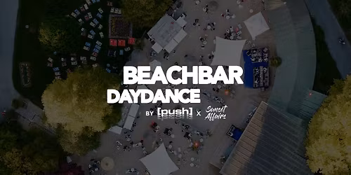 [push] x Sunset Affairs "DAYDANCE-CLOSING" @ BEACHBAR BREGENZ