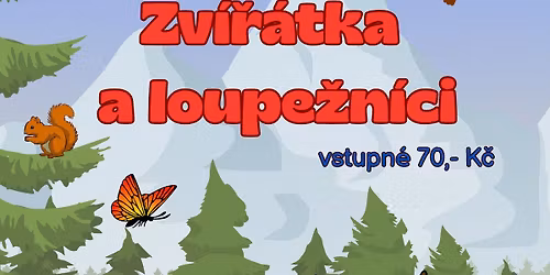 Zv\u00ed\u0159\u00e1tka a loupe\u017en\u00edci