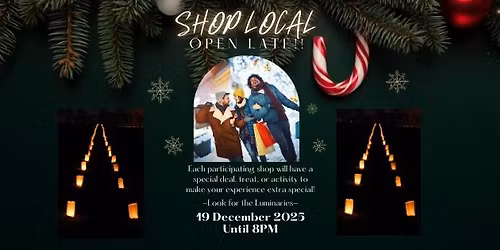 Shop Local: Open Late!!