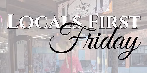 Locals First Friday at Magpie