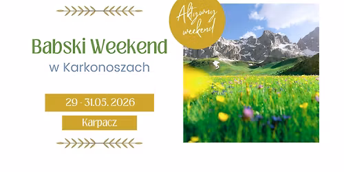 Babski Weekend w Karkonoszach - ruch, g\u00f3ry i relaks \ud83c\udf3f