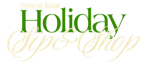 Towne East Holiday Sip & Shop