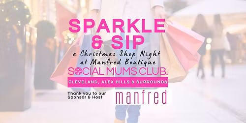 Sparkle & Sip \u2013 a Christmas Shop Night at Manfred Boutique